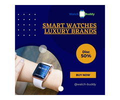 Smart watches luxury brands.