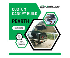Crafting Your Adventure: Custom Canopy Builds in Perth