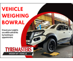 Professional Vehicle Weighing Services in Mittagong - Trust Tyremasters for Accuracy!
