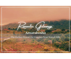 Resort near nandi hills for couples - Amarakosha Misty Nandi Hills